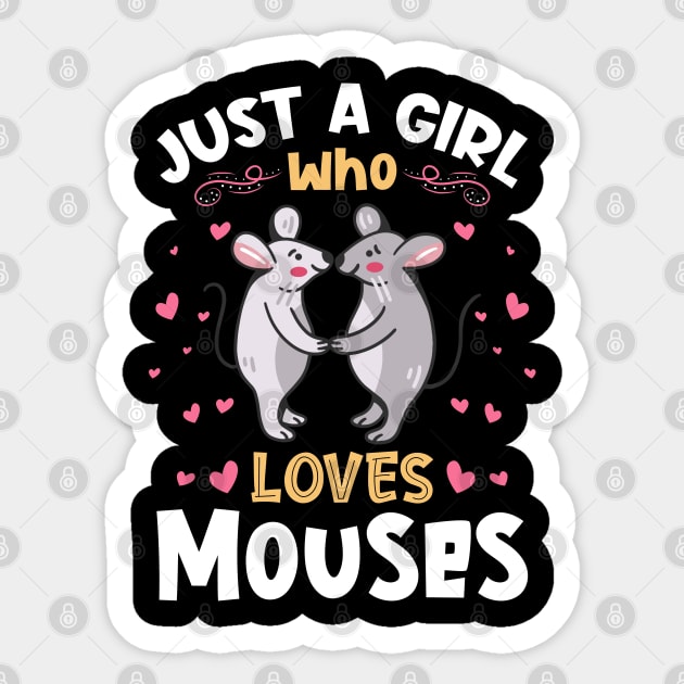 Just a Girl who loves Mouses Sticker by aneisha